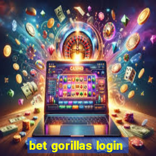 bet gorillas login